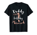 Daddy Birthday Mermaid Daughter Bday T-Shirt - Unique Graphic Unisex - T-Shirt, Sweatshirt, Hoodie