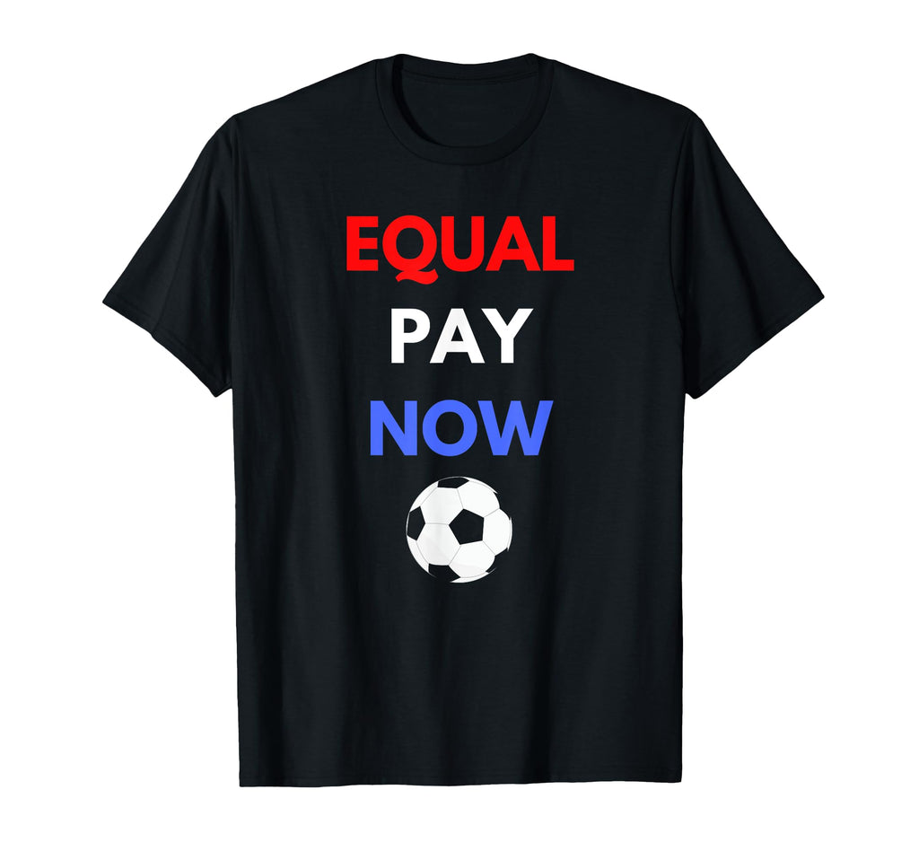 Support Equal Pay All Lets Go Womens T-Shirt - Custom Art Print for Adults - T-Shirt, Sweatshirt, Hoodie