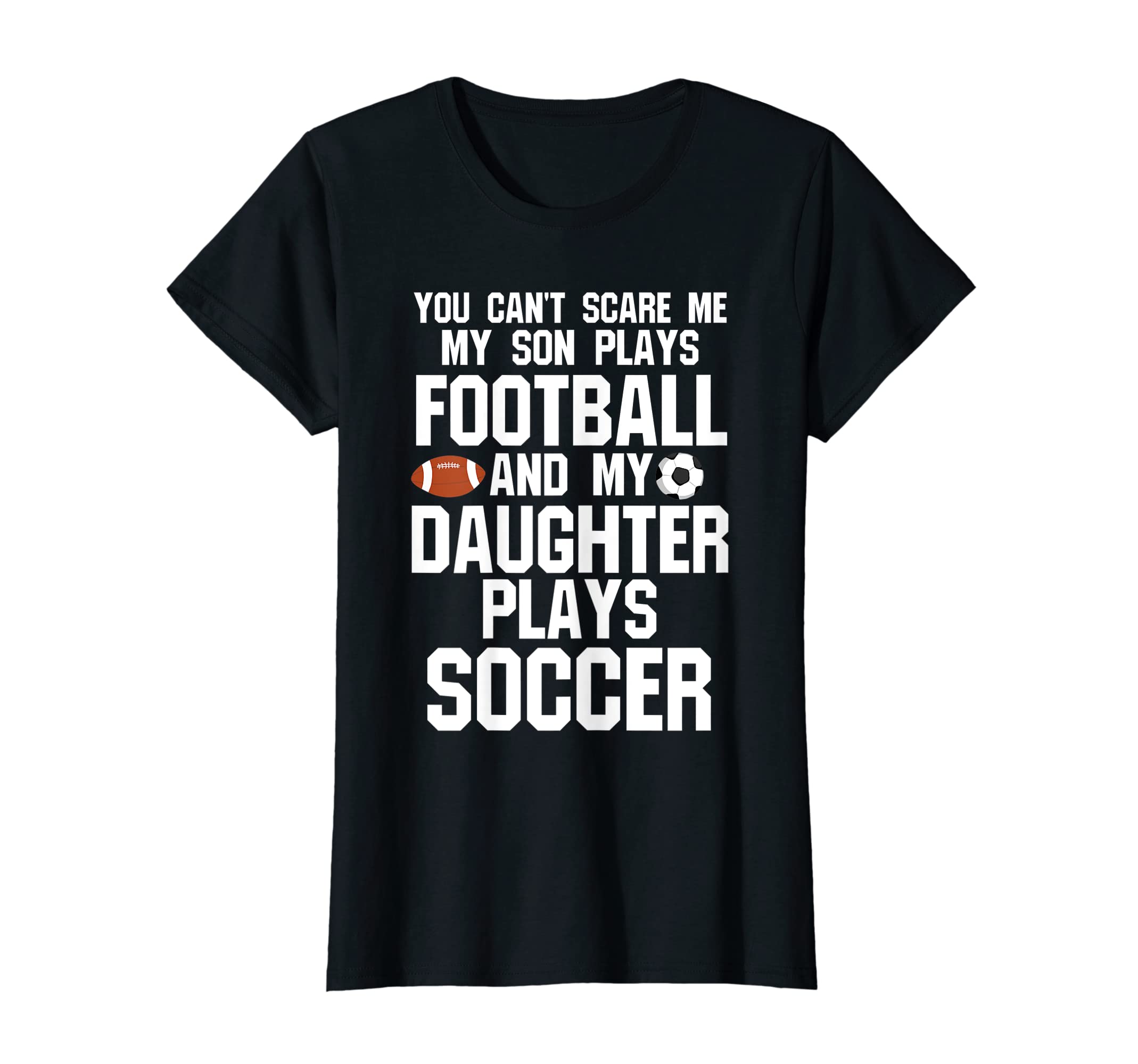 Womens You Cant Scare Son Plays T-Shirt - Minimalist Print for Adults - T-Shirt, Sweatshirt, Hoodie