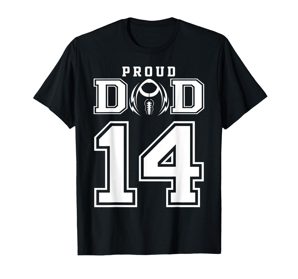 Custom Proud Football Dad Number 14 T-Shirt - Custom Art Print Unisex - T-Shirt, Sweatshirt, Hoodie