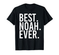 Best Noah Ever Funny Personalized Name T-Shirt - Aesthetic Graphic Unisex - T-Shirt, Sweatshirt, Hoodie