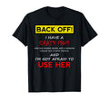 Back Off Crazy Mom Son Daughter Gift T-Shirt - Graphic Print Unisex - T-Shirt, Sweatshirt, Hoodie