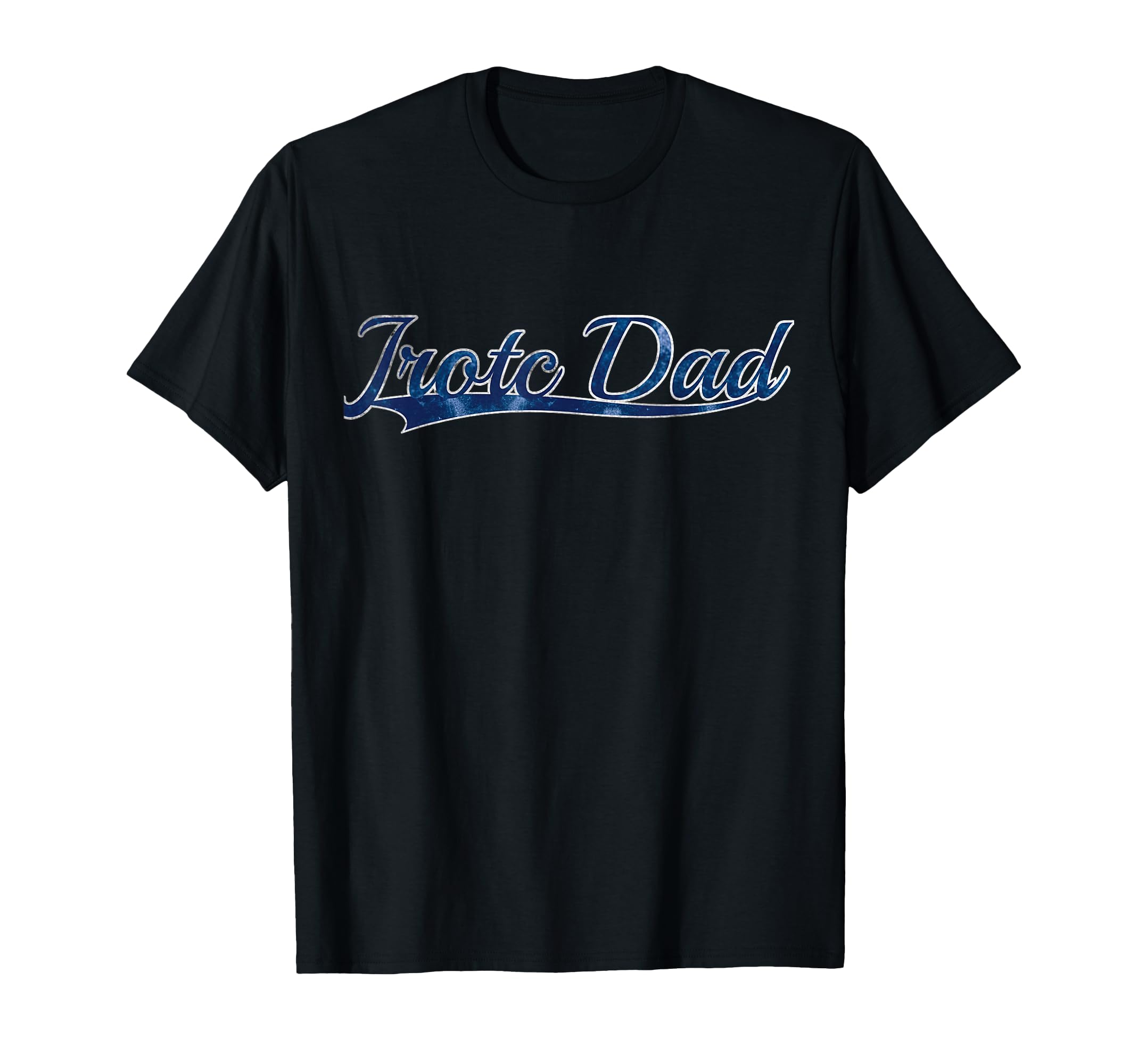 Jrotc Dad Proud Parent Military T-Shirt - Streetwear Style for Adults - T-Shirt, Sweatshirt, Hoodie