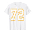 Number 72 Red Yellow White Football T-Shirt - Fun Novelty Design Unisex - T-Shirt, Sweatshirt, Hoodie