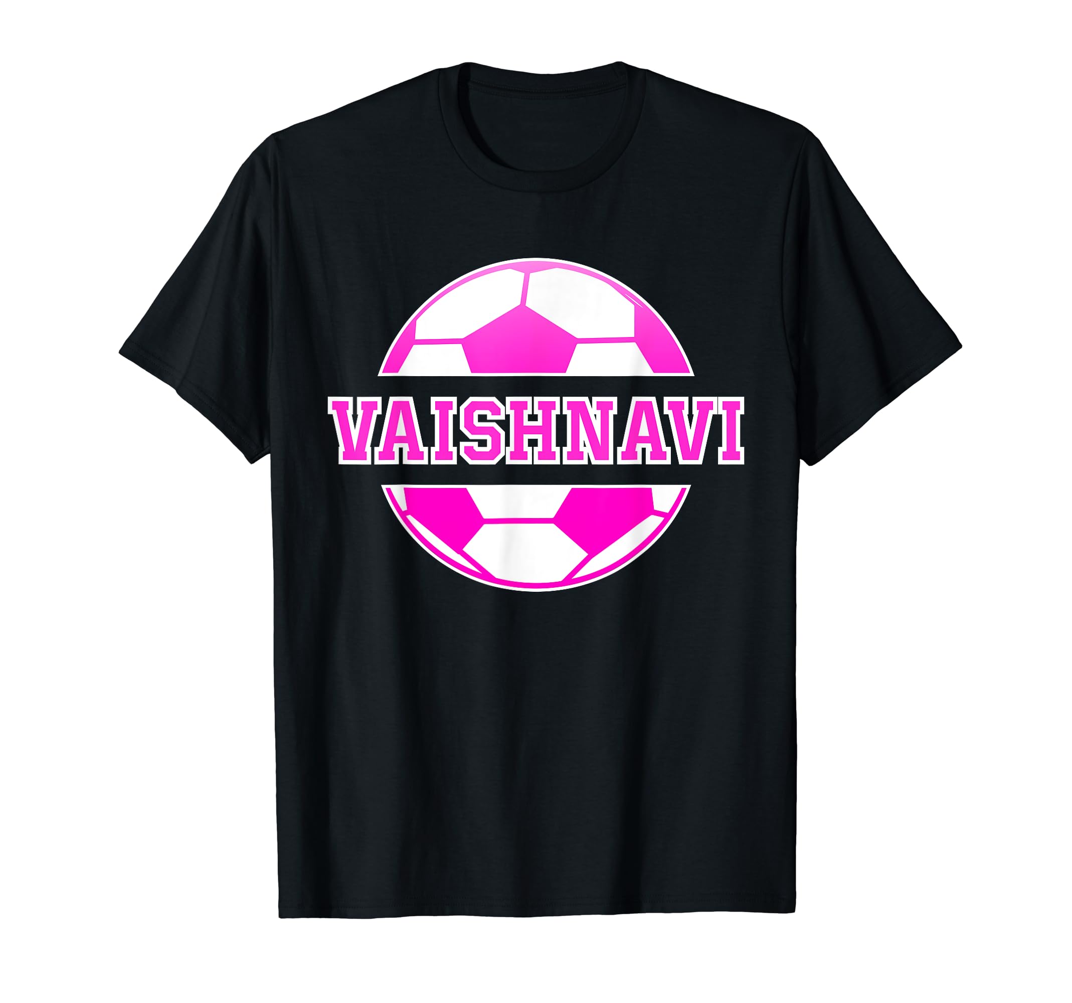 Vaishnavi Name Soccer Play Football T-Shirt - Aesthetic Graphic Unisex - T-Shirt, Sweatshirt, Hoodie