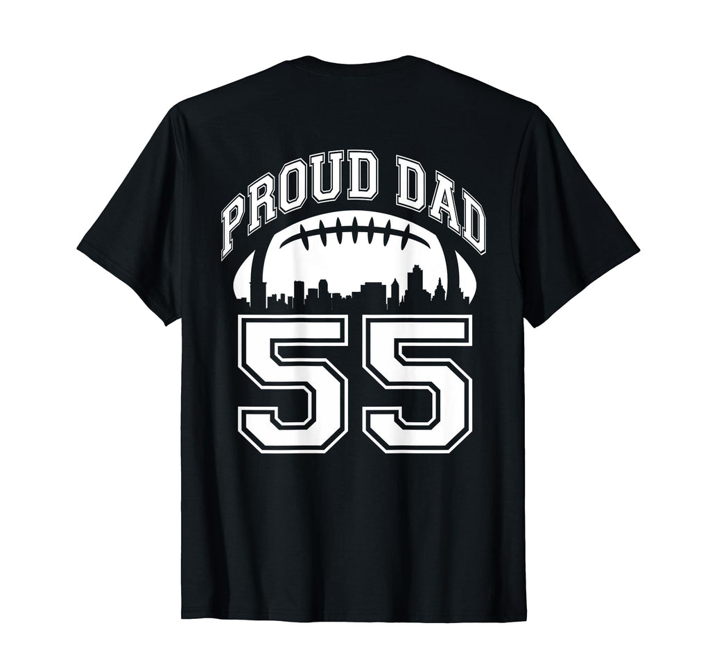 Custom Proud Football Dad Number 55 T-Shirt - Aesthetic Graphic Unisex - T-Shirt, Sweatshirt, Hoodie