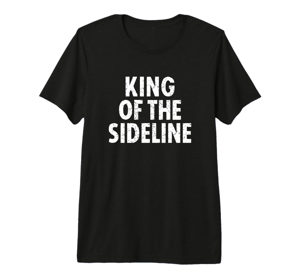 Mens Soccer Dad King Sideline T-Shirt - Fun Novelty Design for Adults - T-Shirt, Sweatshirt, Hoodie