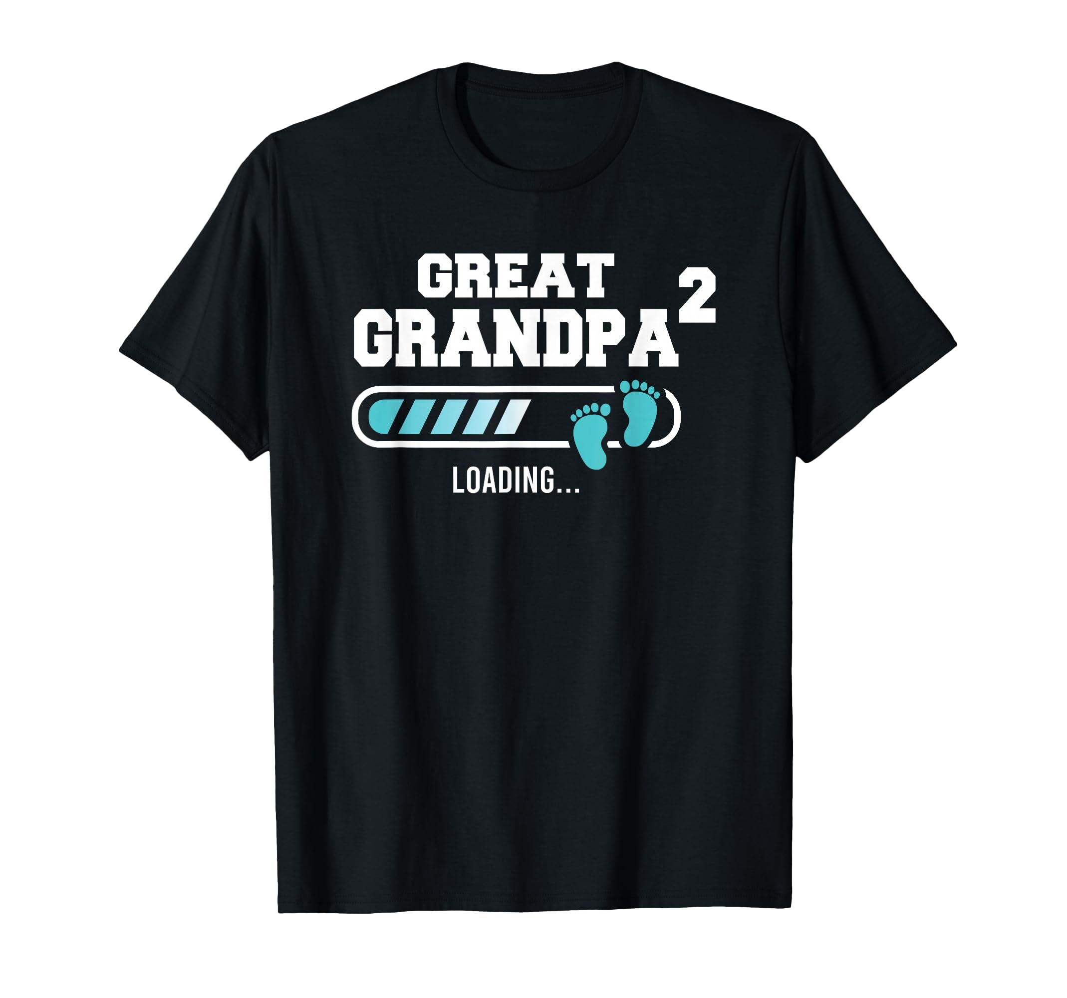 Great Grandpa 2 Second Time Grandpa Funny T-Shirt - Novelty Apparel Unisex - T-Shirt, Sweatshirt, Hoodie