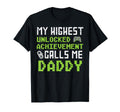 Highest Unlocked Achievement Calls Me Dad T-Shirt - Novelty Apparel Unisex - T-Shirt, Sweatshirt, Hoodie