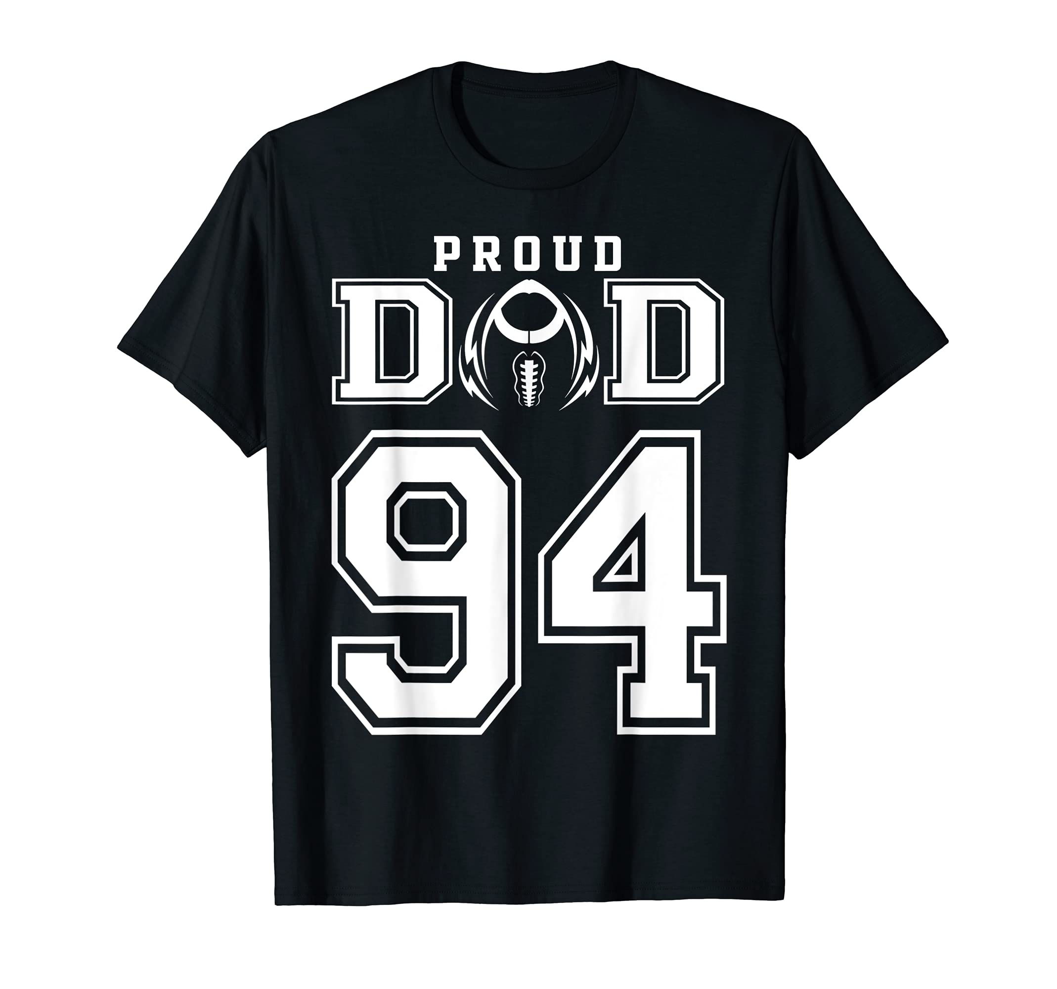 Custom Proud Football Dad Number 94 T-Shirt - Fun Novelty Design Unisex - T-Shirt, Sweatshirt, Hoodie
