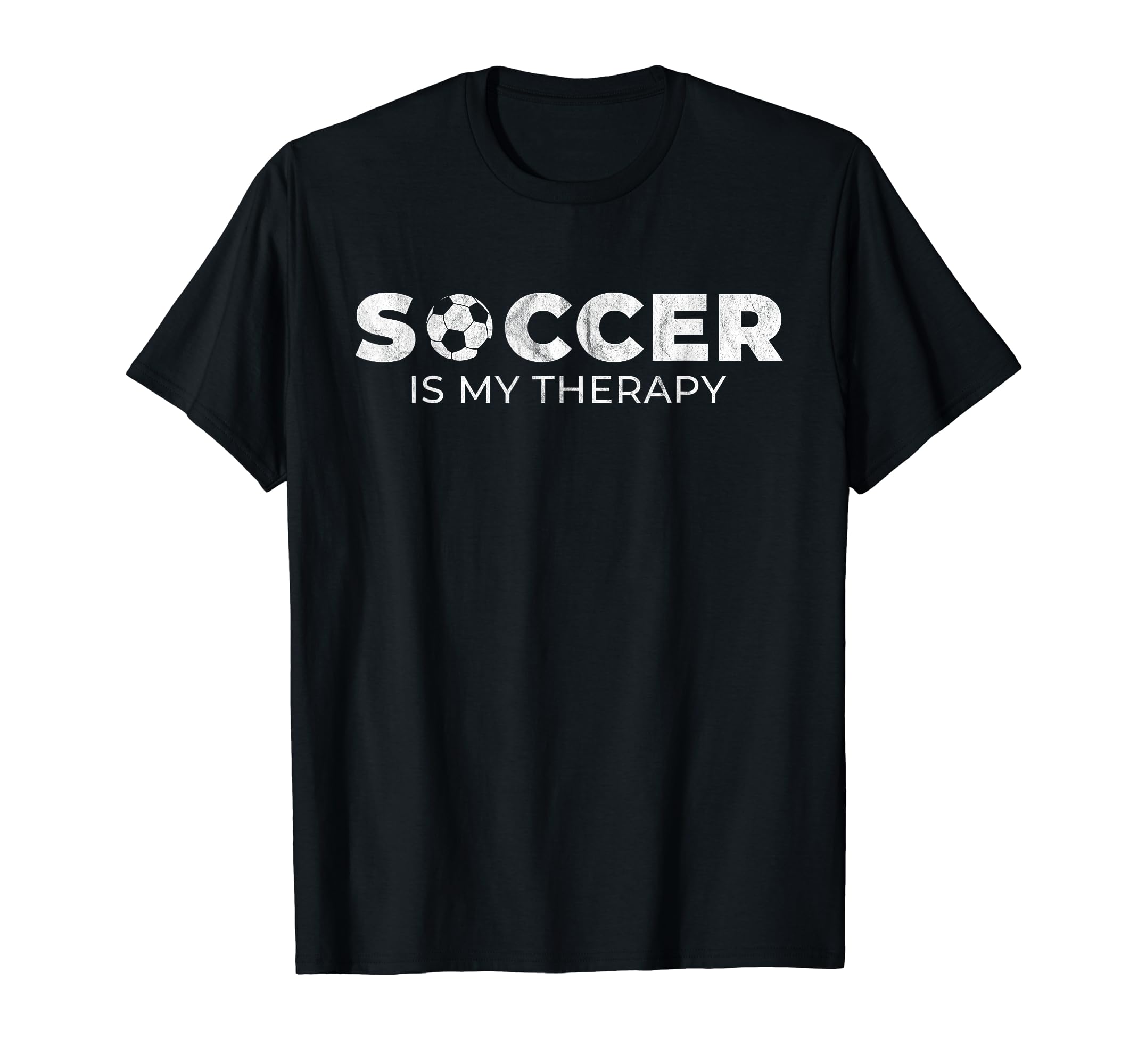 Soccer Is My Therapy Soccer Player T-Shirt - Streetwear Style Unisex - T-Shirt, Sweatshirt, Hoodie