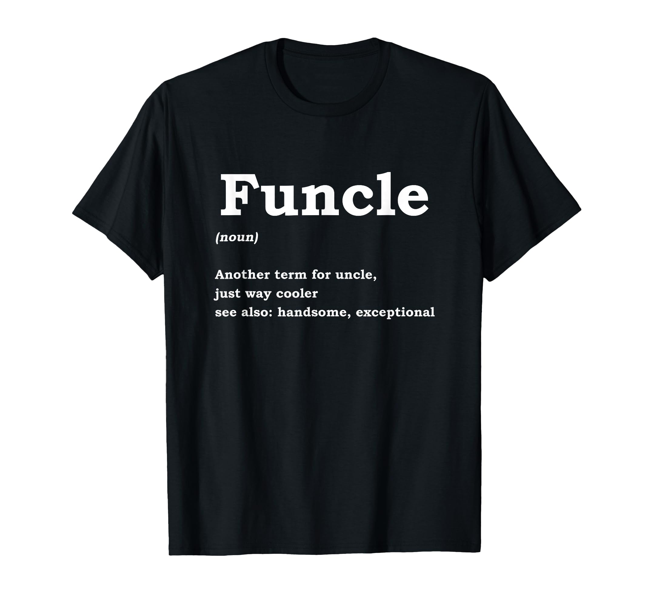 Favourite Uncle Nephew T-Shirt - Fun Novelty Design for Adults - T-Shirt, Sweatshirt, Hoodie