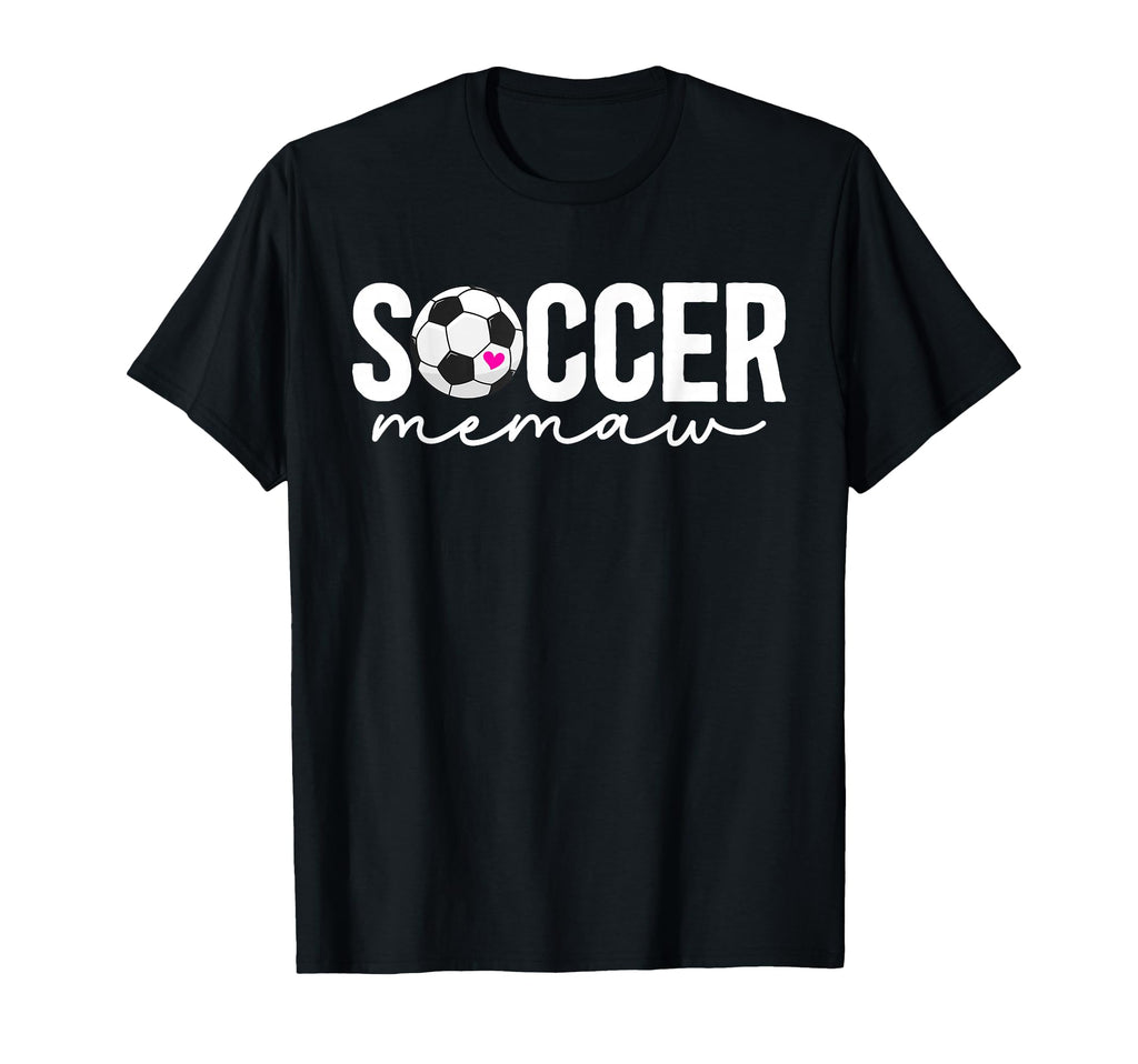 Soccer Memaw Proud Memaw Soccer T-Shirt - Streetwear Style for Adults - T-Shirt, Sweatshirt, Hoodie