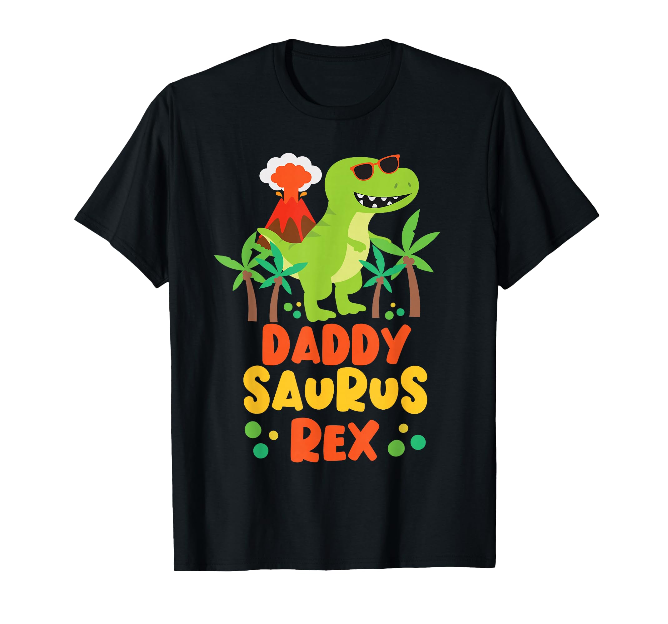 Daddy Dad Saurus Rex Dinosaur Dino T-Shirt - Novelty Apparel for Adults - T-Shirt, Sweatshirt, Hoodie
