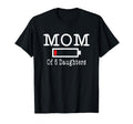 Mom 5 Daughters Low Battery Busy Father T-Shirt - Streetwear Style Unisex - T-Shirt, Sweatshirt, Hoodie