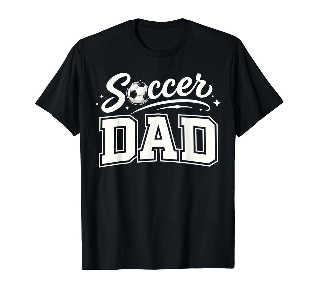 Soccer Dad Funny Sports Father Soccer T-Shirt - Trendy Graphic Men Women - T-Shirt, Sweatshirt, Hoodie