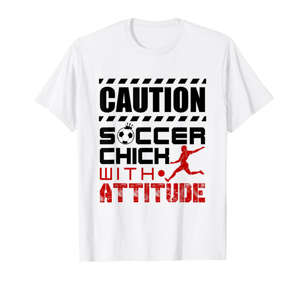 Soccer Chick Attitude Soccer Player T-Shirt - Unique Graphic for Adults - T-Shirt, Sweatshirt, Hoodie