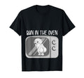 Funny Bun Oven Gift Expecting Pregnant T-Shirt - Trendy Graphic Men Women - T-Shirt, Sweatshirt, Hoodie