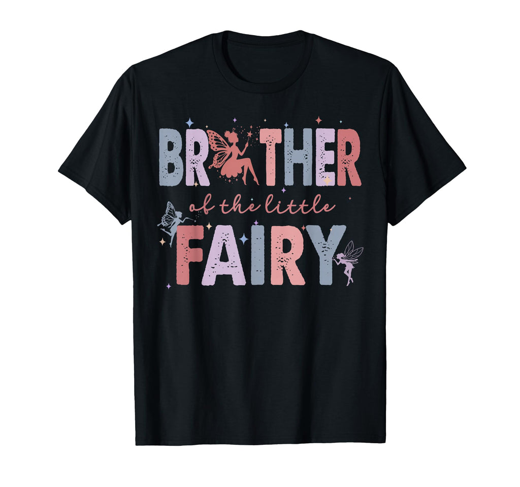Brother Little Fairy First Birthday Party T-Shirt - Minimalist Print Unisex - T-Shirt, Sweatshirt, Hoodie