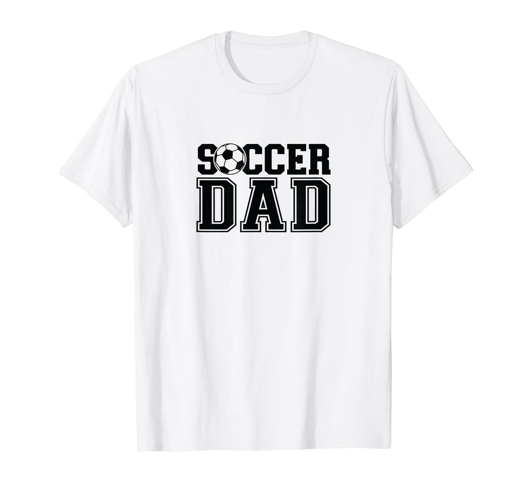 Soccer Dad T-Shirt - Novelty Apparel Men Women - T-Shirt, Sweatshirt, Hoodie