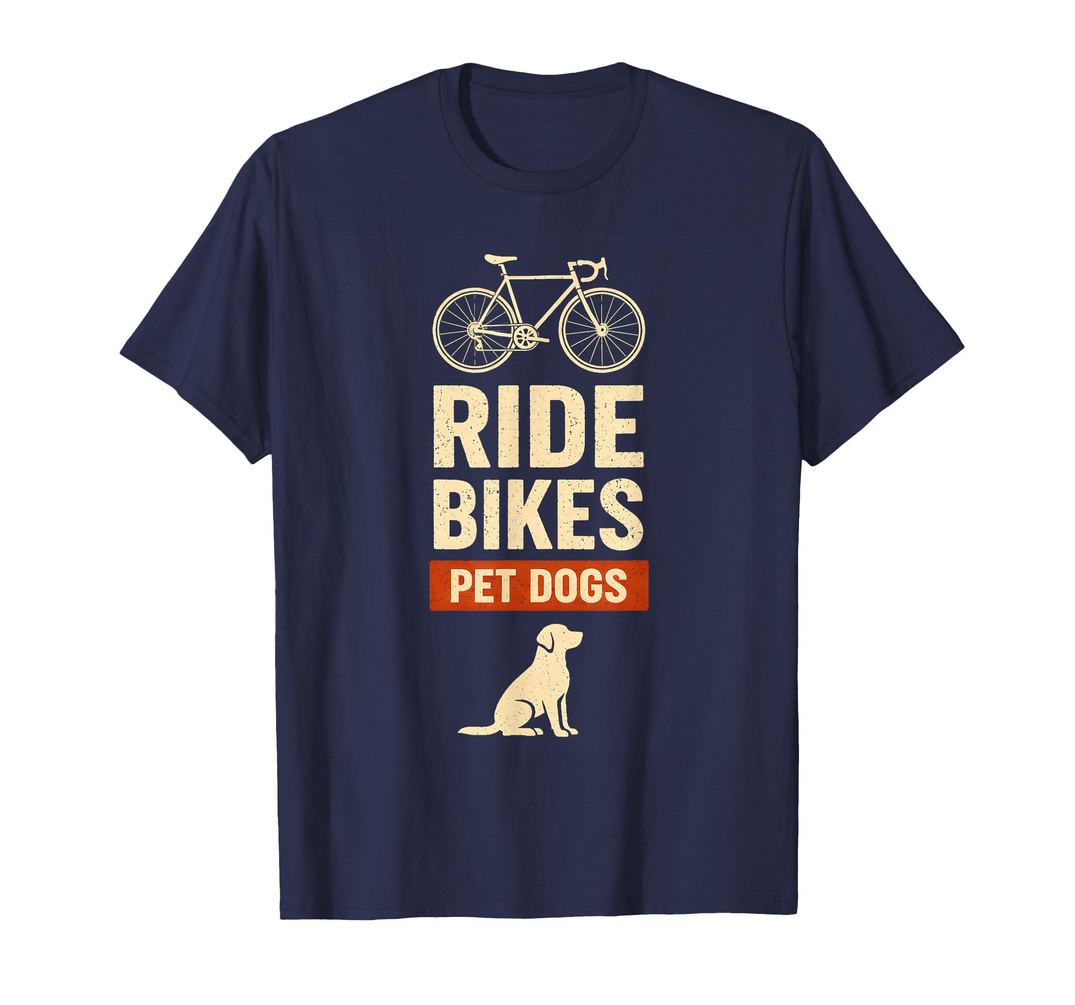 Ride Bikes Pet Dogs Bicycle Cycling T-Shirt - Graphic Print Men Women - T-Shirt, Sweatshirt, Hoodie