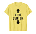 Two Seater 2 Seater Funny Gag Dad Joke T-Shirt - Novelty Apparel Men Women - T-Shirt, Sweatshirt, Hoodie