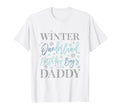Daddy Blue Winter Onederland 1St T-Shirt - Casual Everyday Wear Unisex - T-Shirt, Sweatshirt, Hoodie