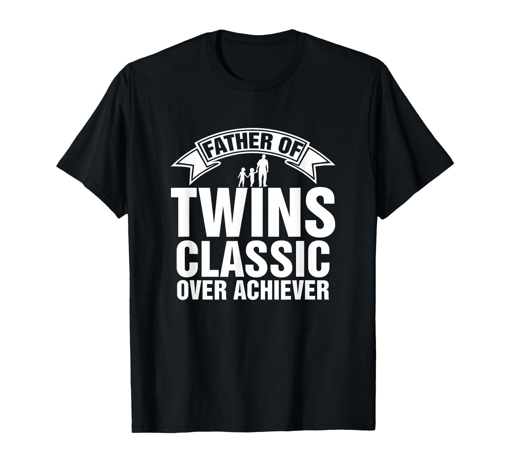 Funny Twin Dad Fathers Day Twin T-Shirt - Casual Everyday Wear Men Women - T-Shirt, Sweatshirt, Hoodie