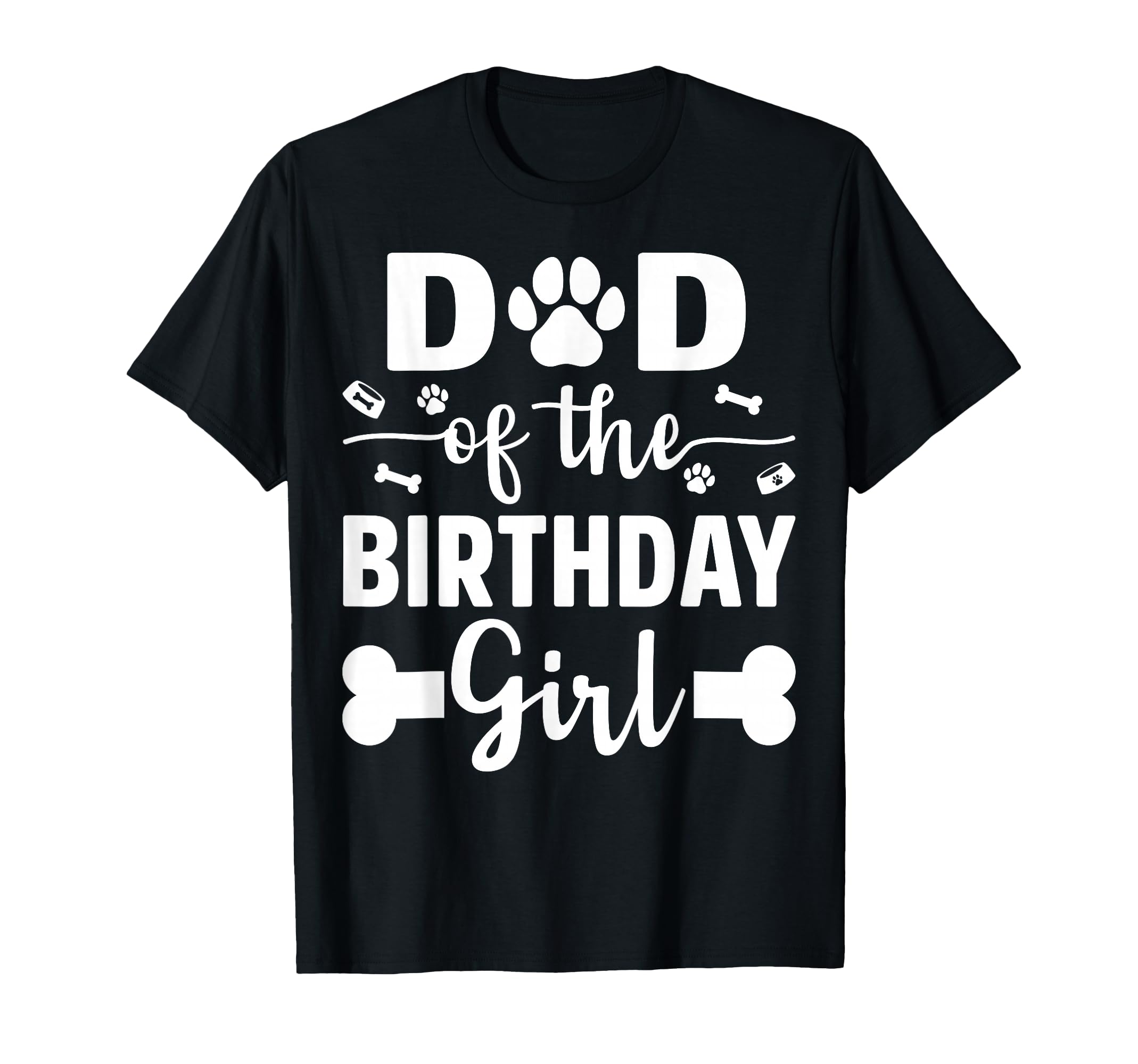 Dad Birthday Dog Paw Dogs Lovers Bday T-Shirt - Streetwear Style Unisex - T-Shirt, Sweatshirt, Hoodie