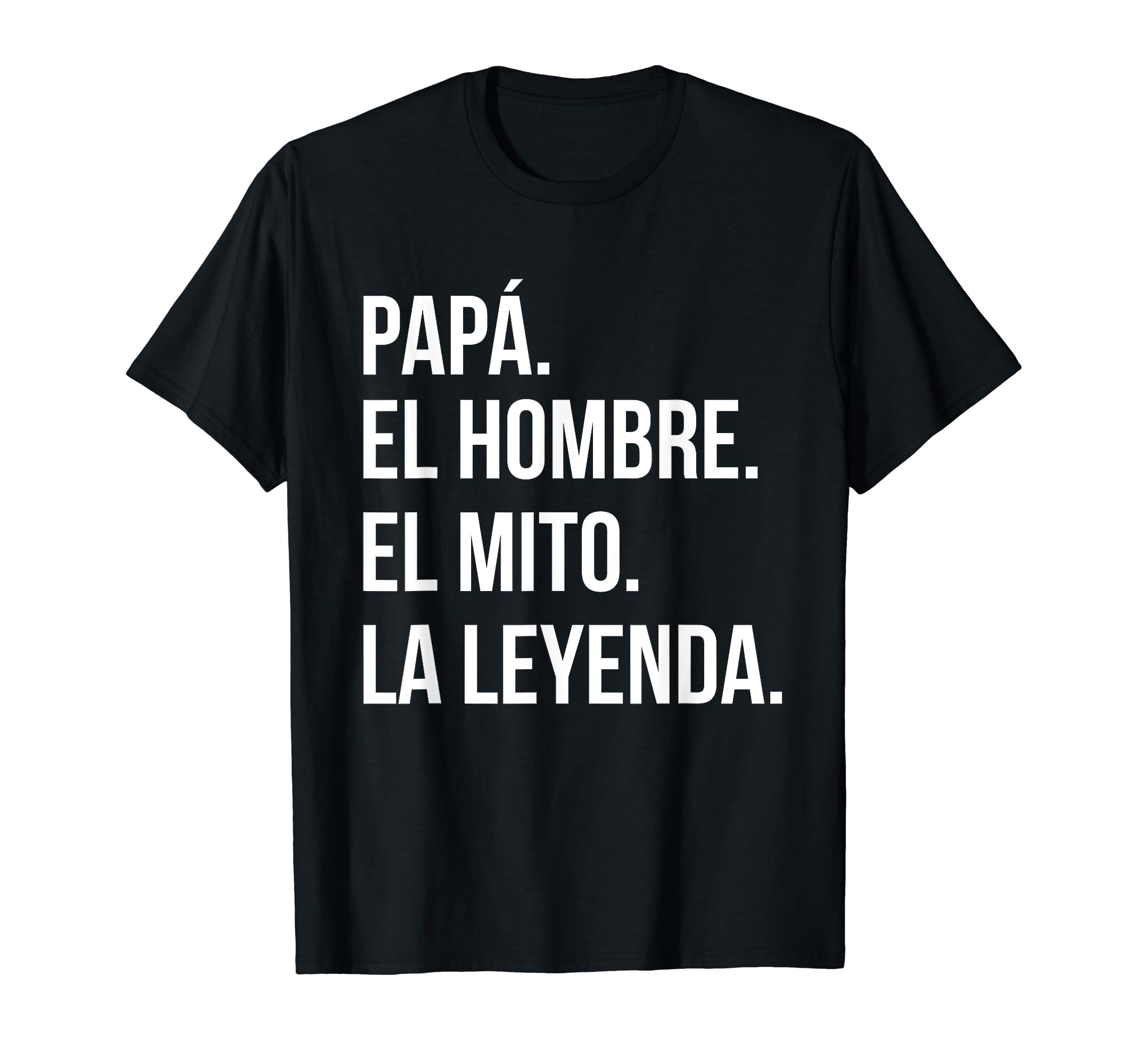 Mens Spanish Gifts Dad Myth Legend T-Shirt - Fun Novelty Design Men Women - T-Shirt, Sweatshirt, Hoodie