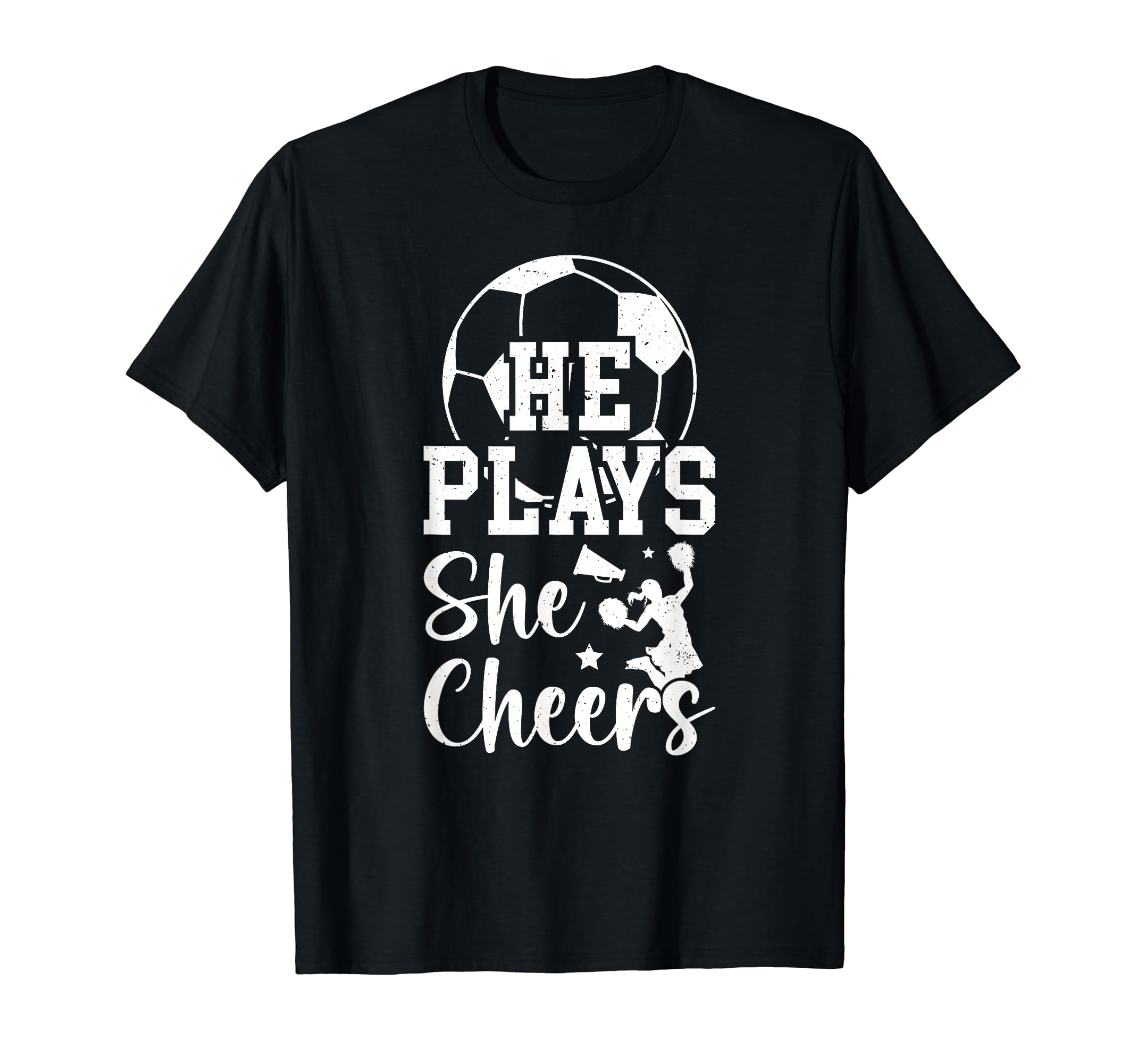 He Plays She Cheers Soccer And Cheer T-Shirt - Trendy Graphic for Adults - T-Shirt, Sweatshirt, Hoodie