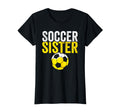 Soccer Sister Gift Soccer Football T-Shirt - Aesthetic Graphic Unisex - T-Shirt, Sweatshirt, Hoodie