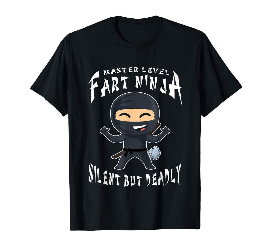 Master Level Fart Ninja Silent But Deadly T-Shirt - Graphic Print Unisex - T-Shirt, Sweatshirt, Hoodie