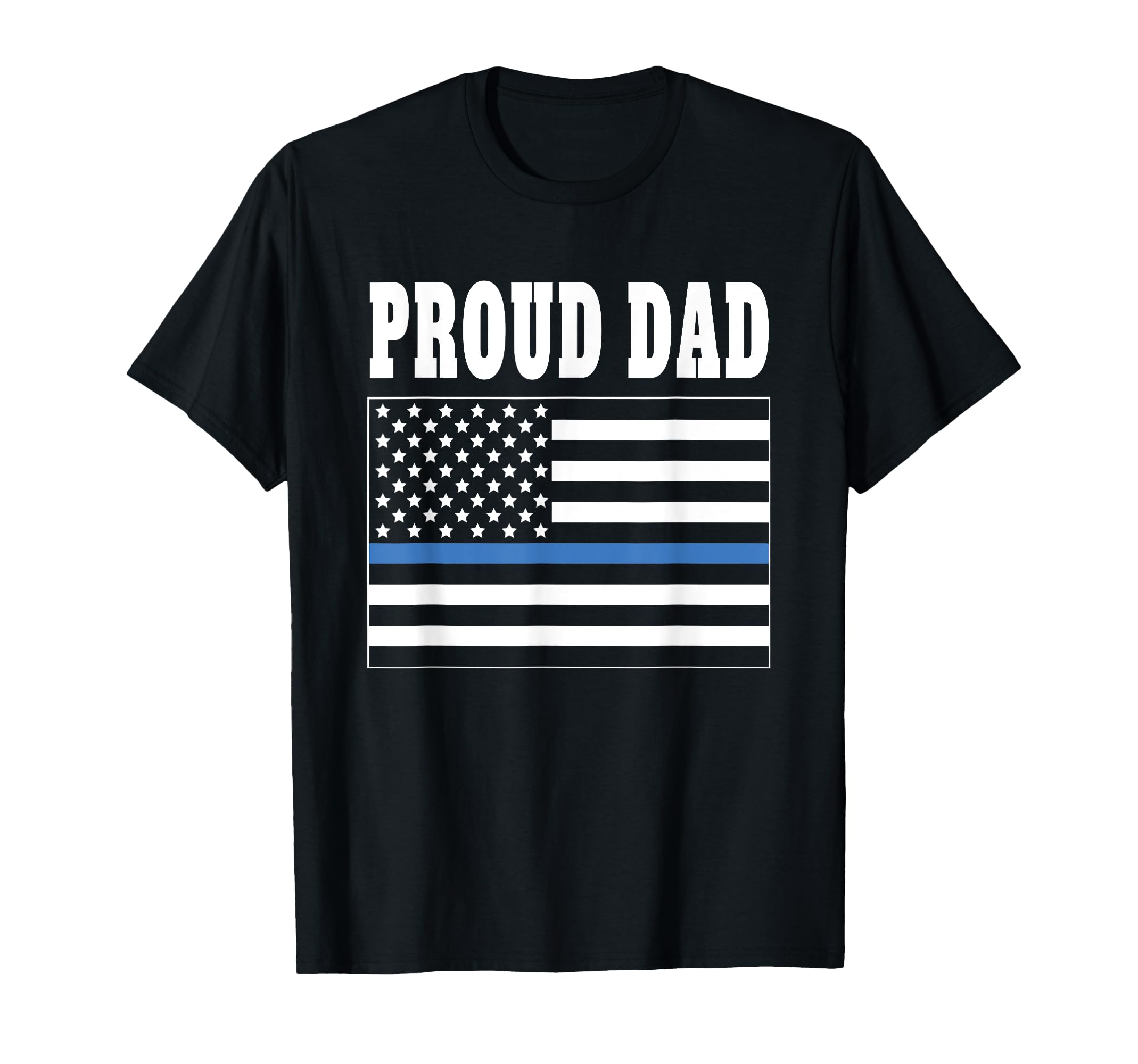Proud Dad Police Officer Law Enforcement T-Shirt - Streetwear Style Unisex - T-Shirt, Sweatshirt, Hoodie