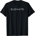 Minimalistic Motivational Quote Elevate Inspiration - Adult & Kids T-Shirts, Sweatshirts & Hoodies apparel design preview 1