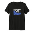 Hockey Dad Tri Blend T-Shirt - Custom Art Print Unisex - T-Shirt, Sweatshirt, Hoodie