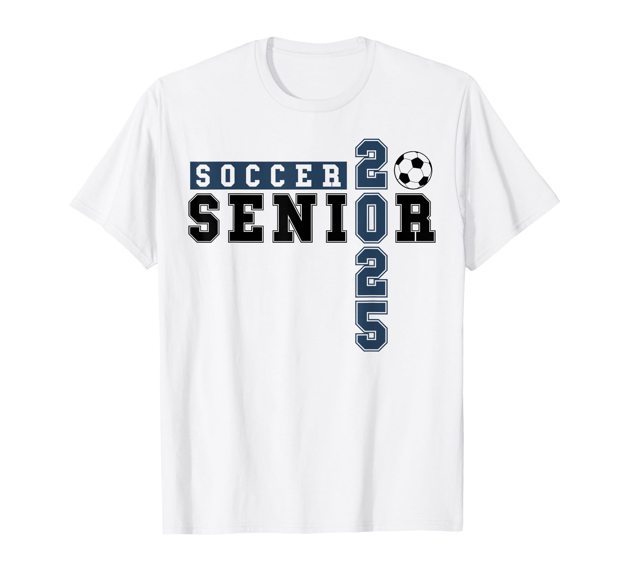Soccer Senior Night Soccer Senior T-Shirt - Streetwear Style Men Women - T-Shirt, Sweatshirt, Hoodie