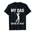 Funny Dad Golf Joke Dad Mine Sucks Golf T-Shirt - Graphic Print Men Women - T-Shirt, Sweatshirt, Hoodie