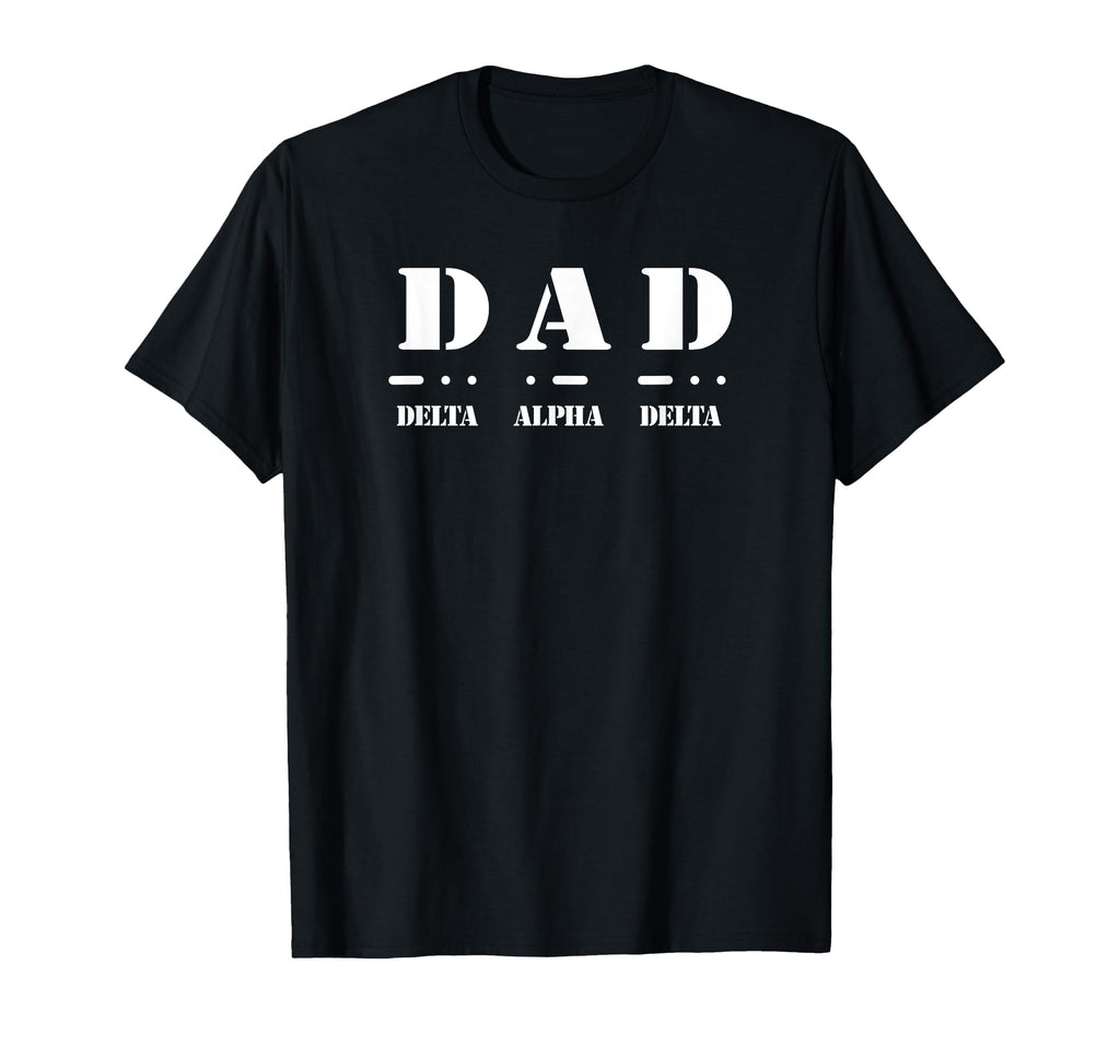 Delta Alfa Delta Dad Military Alphabet T-Shirt - Fun Novelty Design Unisex - T-Shirt, Sweatshirt, Hoodie