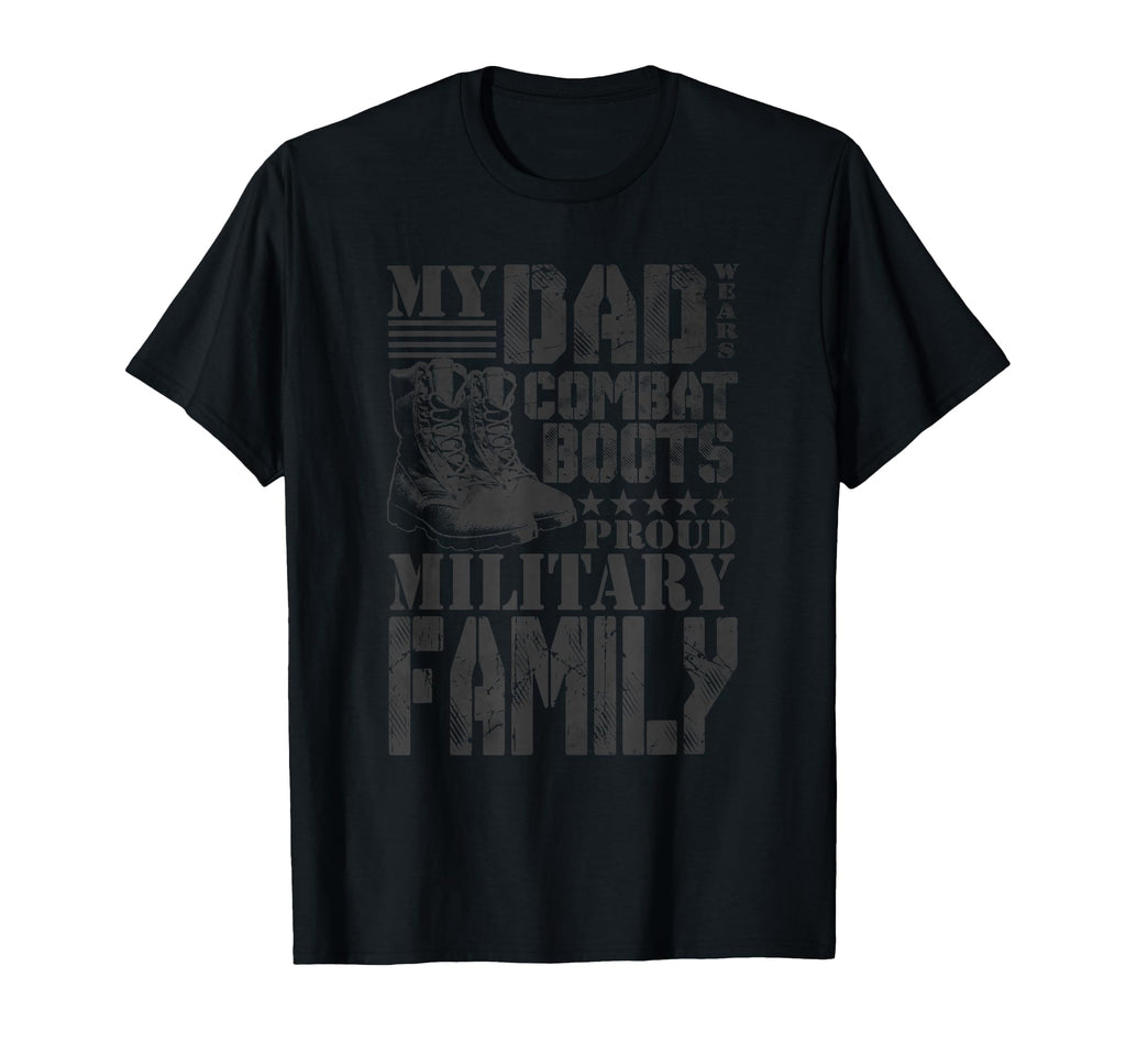 Dad Wears Combat Boots Proud T-Shirt - Streetwear Style for Adults - T-Shirt, Sweatshirt, Hoodie