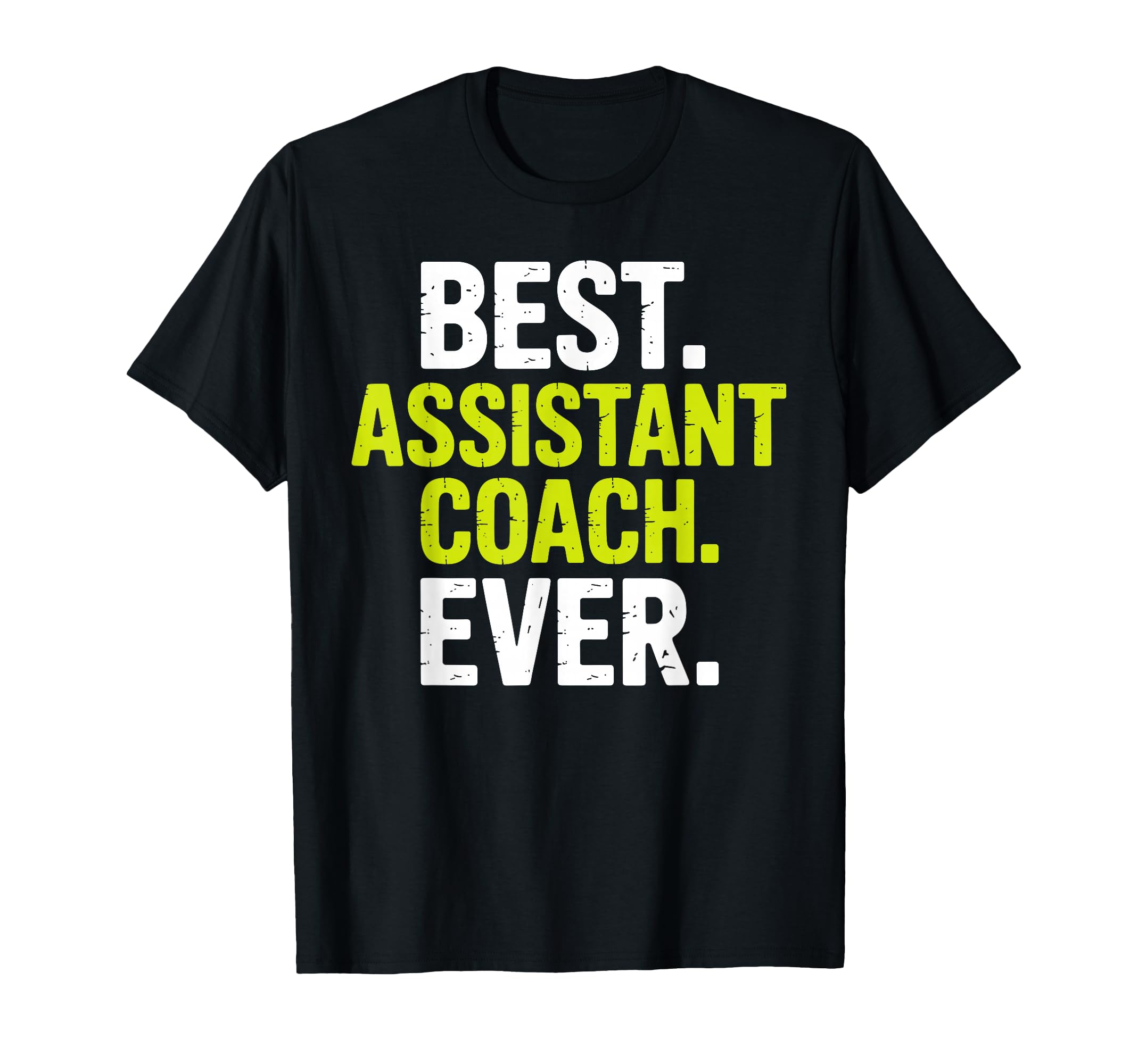Funny Assistant Coach Assistant Coach T-Shirt - Streetwear Style Men Women - T-Shirt, Sweatshirt, Hoodie