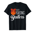 Busy Raising Ballers Basketball Mom T-Shirt - Unique Graphic Unisex - T-Shirt, Sweatshirt, Hoodie
