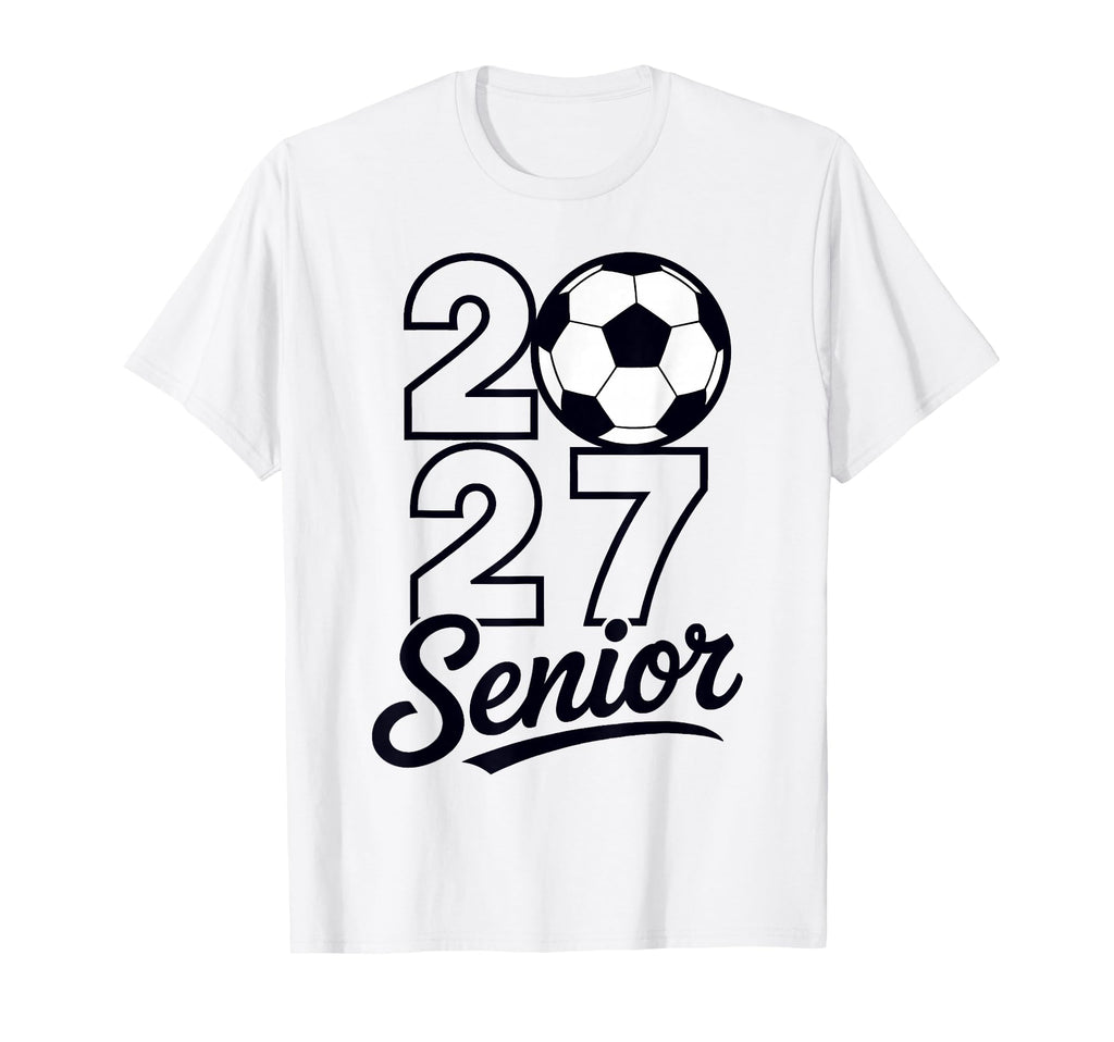 Class 2027 Senior Soccer Mens T-Shirt - Graphic Print Men Women - T-Shirt, Sweatshirt, Hoodie