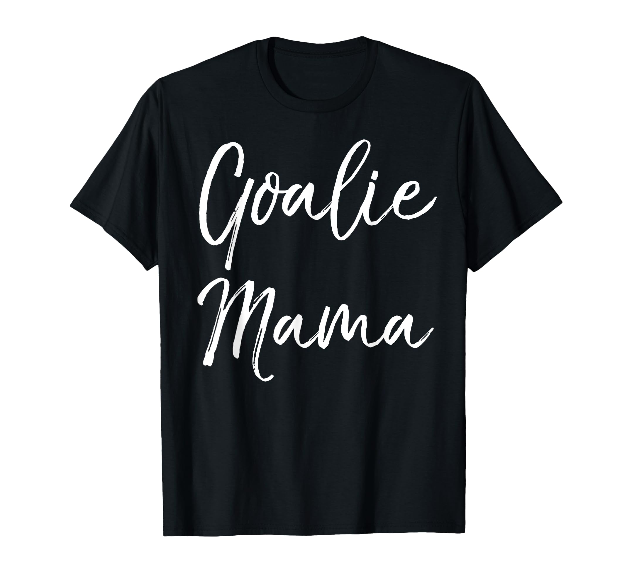 Goalie Mama Lacrosse Mom Mother T-Shirt - Unique Graphic Men Women - T-Shirt, Sweatshirt, Hoodie