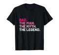 Dad Myth Legend Funny Fathers Day T-Shirt - Novelty Apparel Unisex - T-Shirt, Sweatshirt, Hoodie