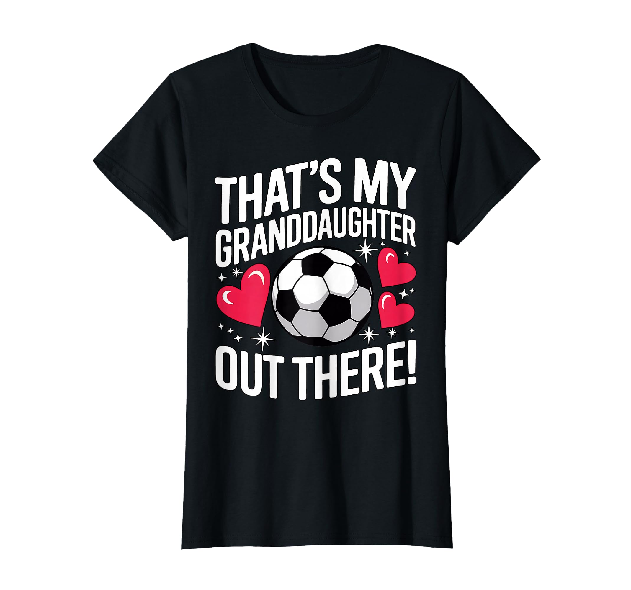 Soccer Grandma Thats My Granddaughter Out T-Shirt - Trendy Graphic Unisex - T-Shirt, Sweatshirt, Hoodie