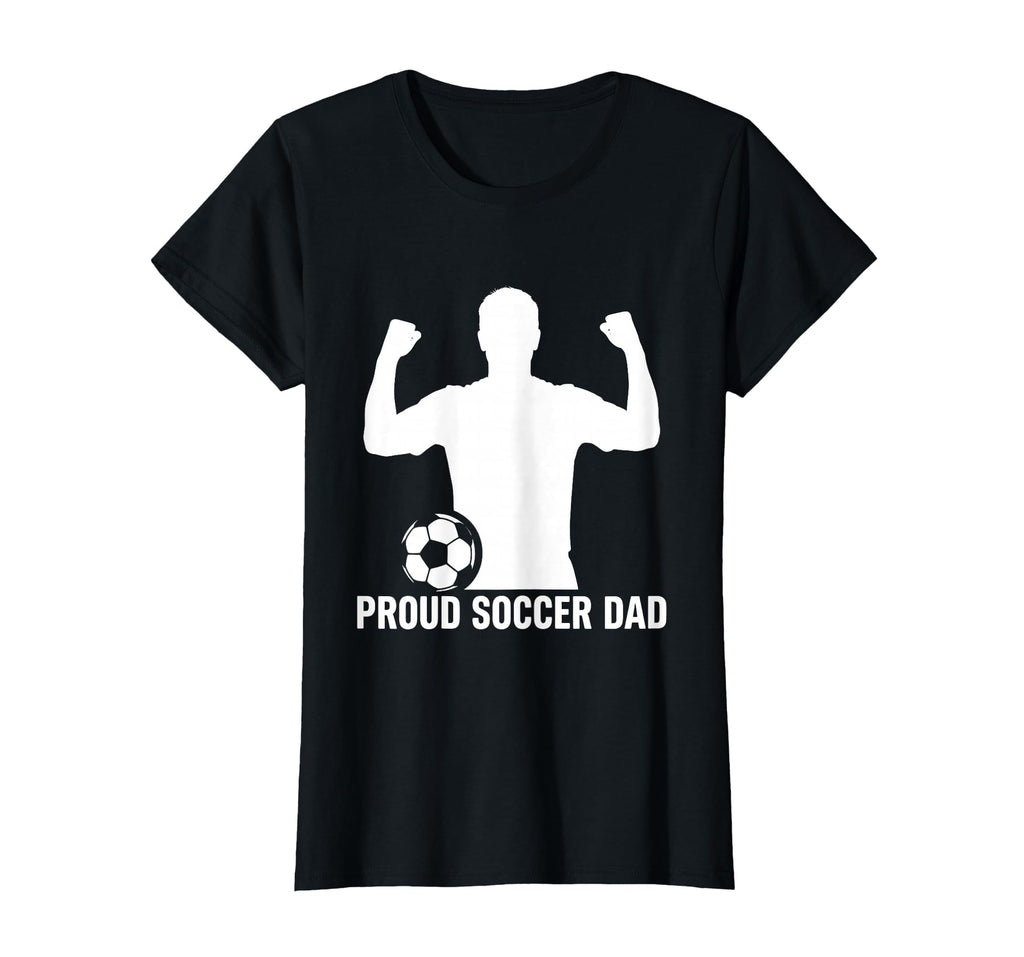 Proud Soccer Dad T-Shirt - Aesthetic Graphic Men Women - T-Shirt, Sweatshirt, Hoodie