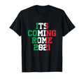 Its Coming Rome Football Soccer T-Shirt - Minimalist Print for Adults - T-Shirt, Sweatshirt, Hoodie