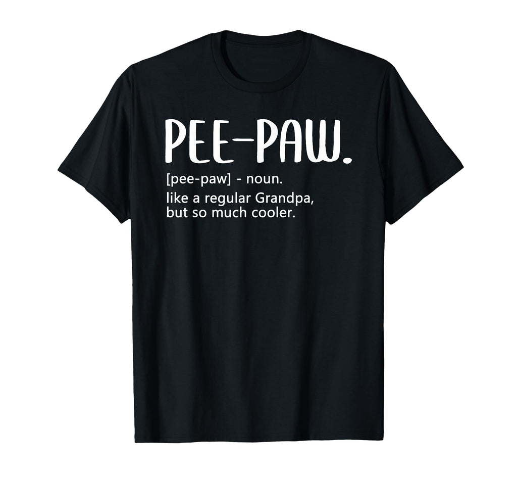 Pee Paw Tshirts Fathers Day Regular Grandpa T-Shirt - Graphic Print Unisex - T-Shirt, Sweatshirt, Hoodie