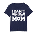 I Cant Keep Calm Im Soccer T-Shirt - Fun Novelty Design for Adults - T-Shirt, Sweatshirt, Hoodie